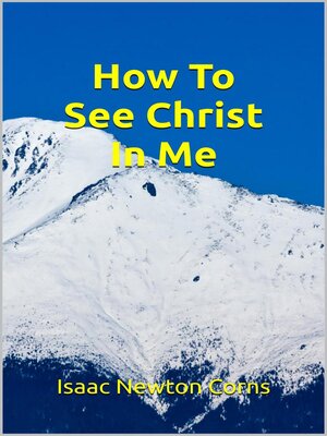 cover image of How to See Christ In Me